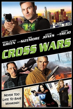 Watch Cross Wars movies free online