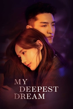 Watch My Deepest Dream movies free online