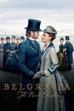 Watch Belgravia: The Next Chapter movies free online