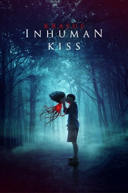 Watch Inhuman Kiss movies free online