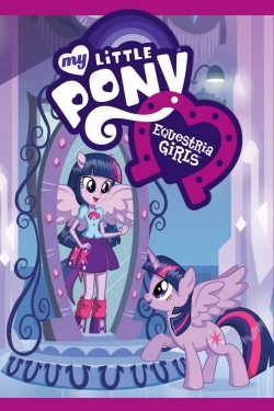 Watch My Little Pony: Equestria Girls movies free online