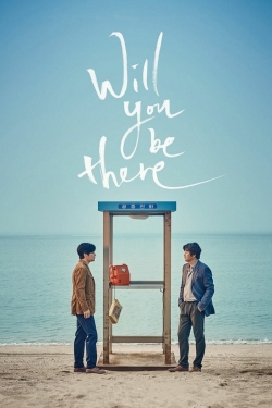 Watch Will You Be There movies free online