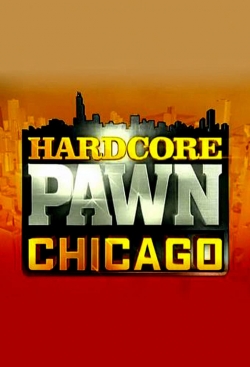 Watch Hardcore Pawn: Chicago movies free online