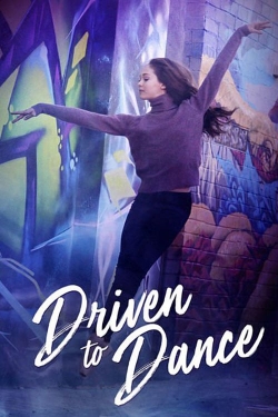 Watch Driven to Dance movies free online