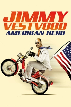 Watch Jimmy Vestvood: Amerikan Hero movies free online