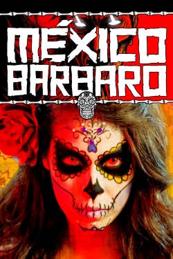 Watch Barbarous Mexico movies free online