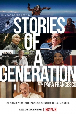 Watch Stories of a Generation - with Pope Francis movies free online