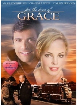 Watch For the Love of Grace movies free online