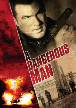 Watch A Dangerous Man movies free online