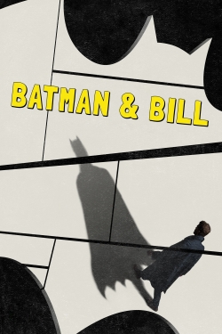 Watch Batman & Bill movies free online