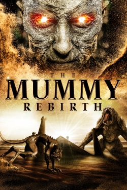 Watch The Mummy: Rebirth movies free online