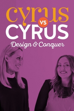 Watch Cyrus vs. Cyrus: Design and Conquer movies free online