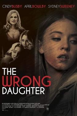 Watch The Wrong Daughter movies free online