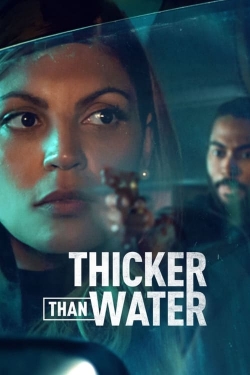 Watch Thicker Than Water movies free online