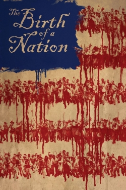 Watch The Birth of a Nation movies free online