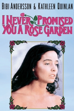 Watch I Never Promised You a Rose Garden movies free online