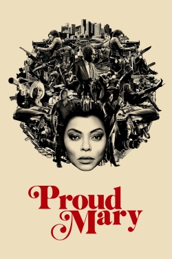 Watch Proud Mary movies free online