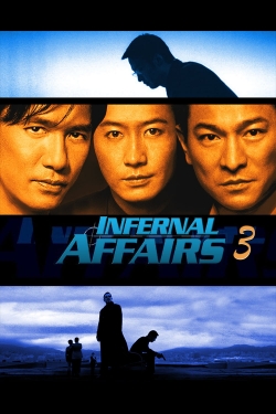 Watch Infernal Affairs III movies free online