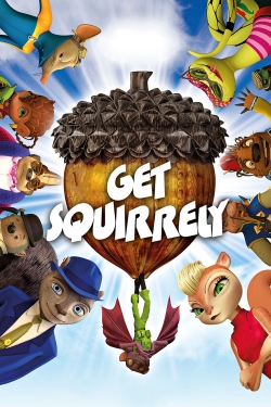 Watch Get Squirrely movies free online