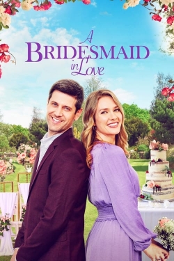 Watch A Bridesmaid in Love movies free online