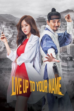 Watch Live Up To Your Name movies free online