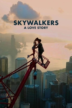 Watch Skywalkers: A Love Story movies free online