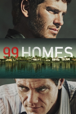 Watch 99 Homes movies free online