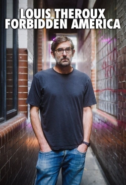 Watch Louis Theroux's Forbidden America movies free online