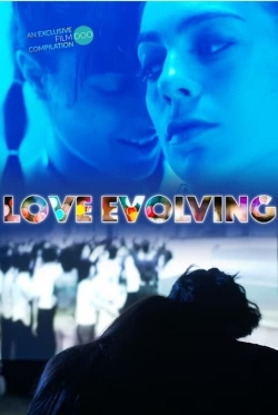 Watch Love Evolving movies free online