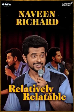 Watch Naveen Richard: Relatively Relatable movies free online