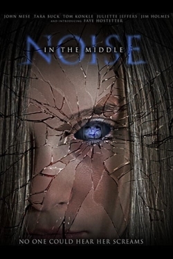 Watch Noise in the Middle movies free online