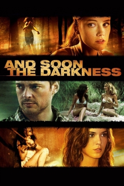 Watch And Soon the Darkness movies free online