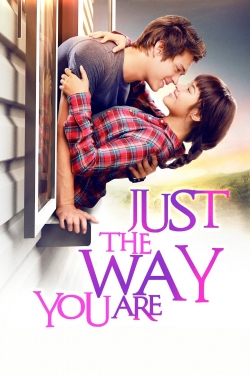 Watch Just The Way You Are movies free online