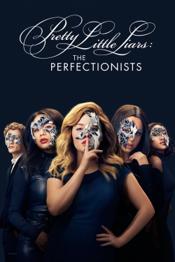 Watch Pretty Little Liars: The Perfectionists movies free online