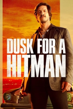 Watch Dusk for a Hitman movies free online