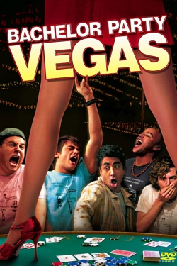 Watch Bachelor Party Vegas movies free online