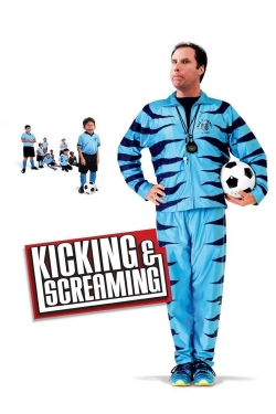 Watch Kicking & Screaming movies free online