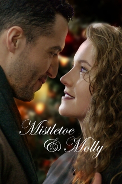 Watch Mistletoe & Molly movies free online