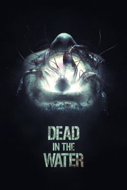 Watch Dead in the Water movies free online