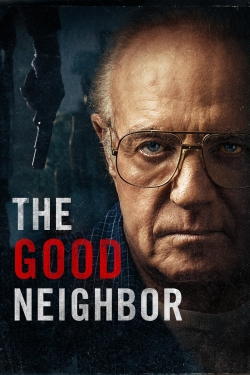 Watch The Good Neighbor movies free online