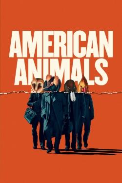 Watch American Animals movies free online