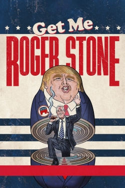 Watch Get Me Roger Stone movies free online
