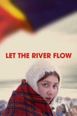 Watch Let the River Flow movies free online