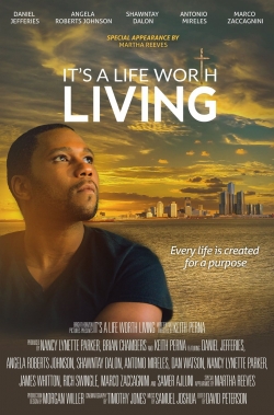 Watch It's a Life Worth Living movies free online