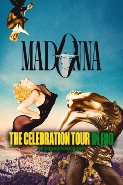 Watch Madonna: The Celebration Tour in Rio movies free online
