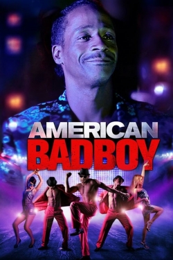 Watch American Bad Boy movies free online