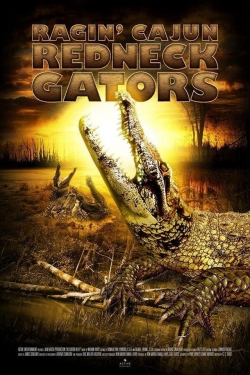 Watch Ragin Cajun Redneck Gators movies free online