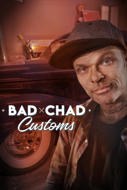 Watch Bad Chad Customs movies free online