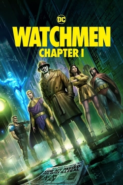 Watch Watchmen: Chapter I movies free online