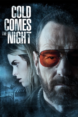 Watch Cold Comes the Night movies free online